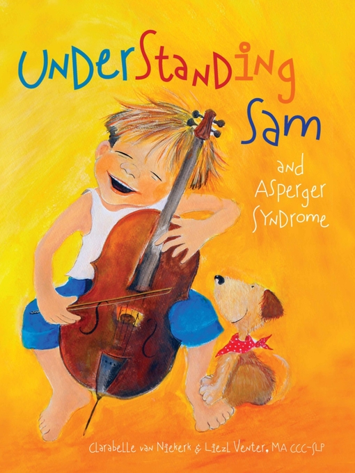 Title details for Understanding Sam and Asperger Syndrome by Clarabelle van Niekerk - Available